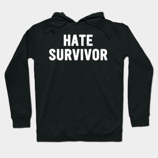 Hate Survivor Hoodie